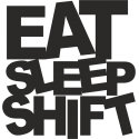 EAT, SLEEP, SHIFT - Ем, Сплю, Двигаюсь  - основные потребности автовладельца