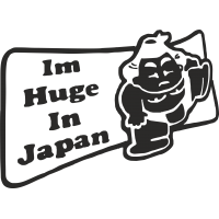 I'm huge in Japan - В Японии я огромная