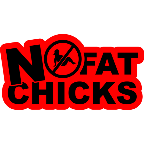 No fat chicks - Никаких толстух