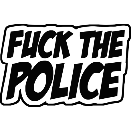 Fuck the police