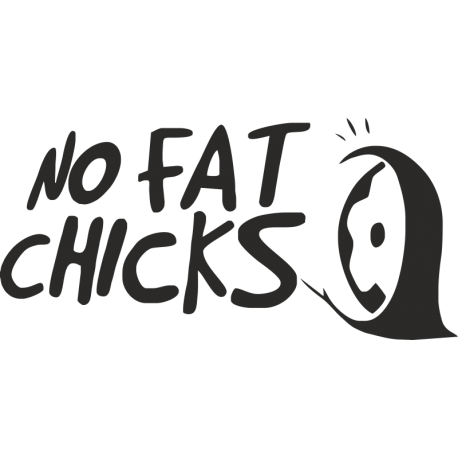 No Fat Chicks - Никаких толстух