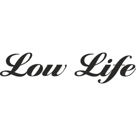 Low Life