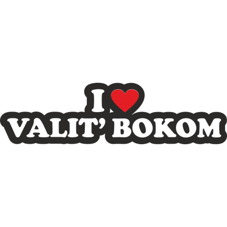 I love Valit bokom - Я люблю валить боком